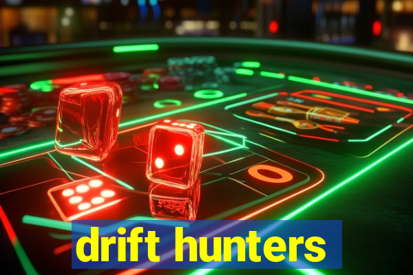 drift hunters